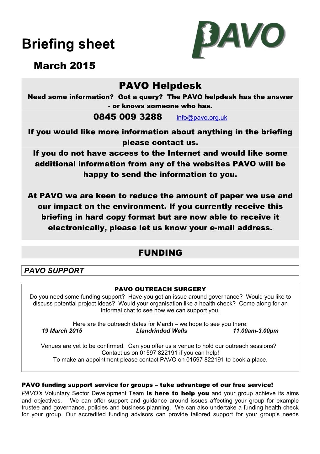 Need Some Information? Got a Query? the PAVO Helpdesk Has the Answer