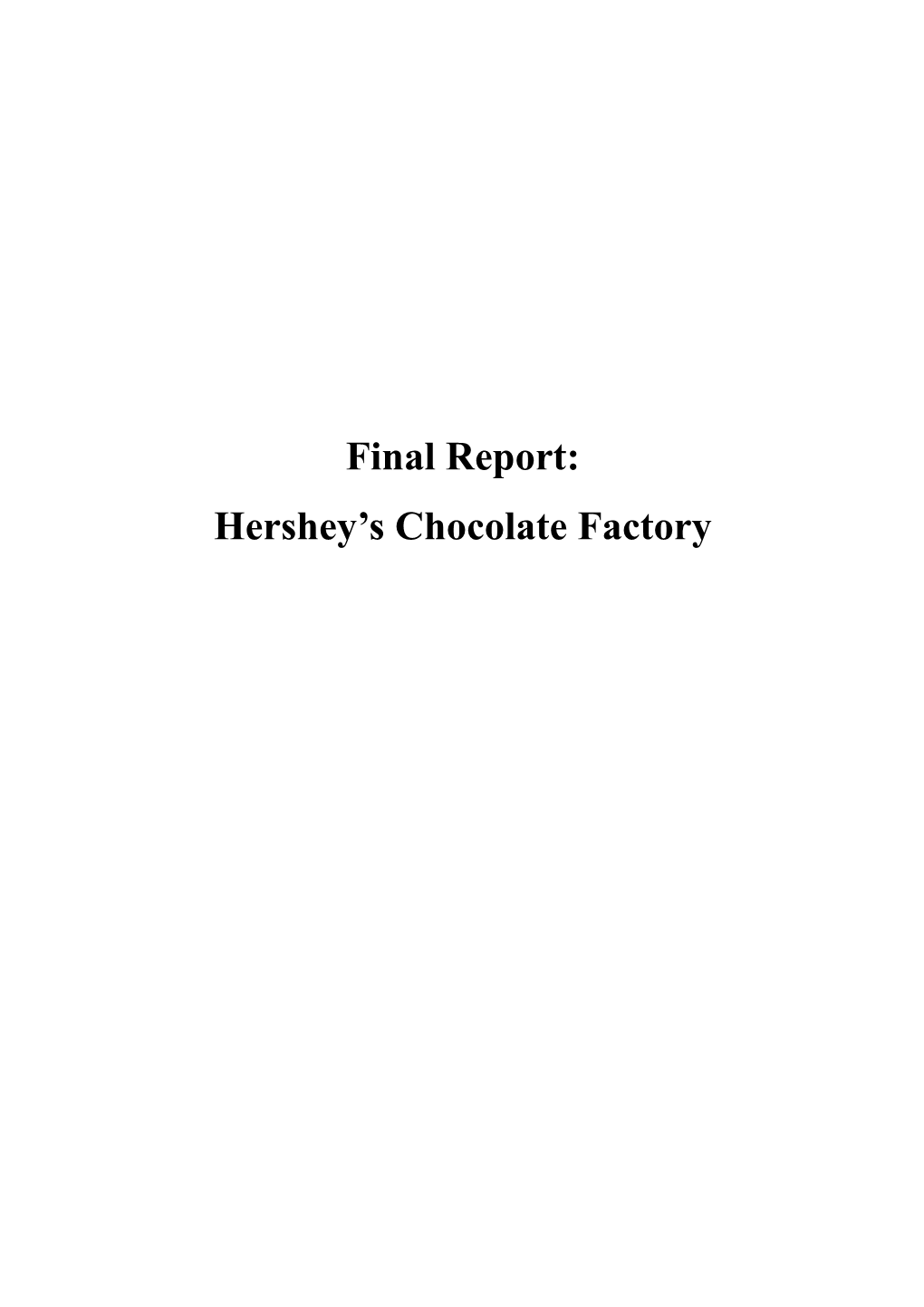 Hershey S Chocolate Factory