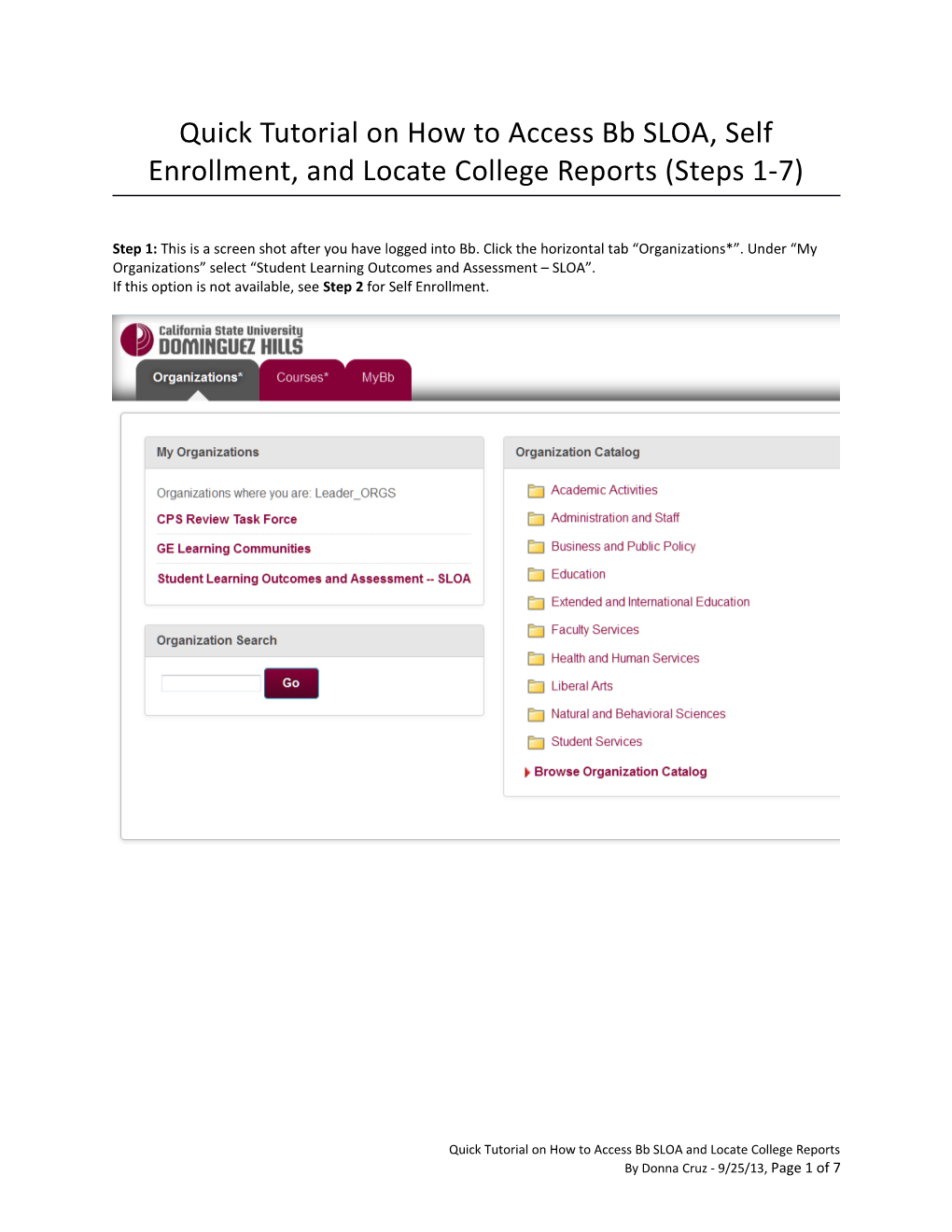 Quick Tutorial on How to Access Bb SLOA, Self Enrollment, and Locate College Reports (Steps 1-7)