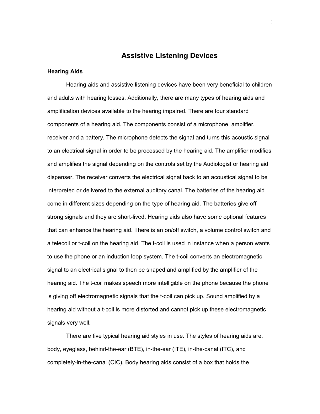 Hearing Aids and Assistive Listening Devices Have Been Very Beneficial to Children And