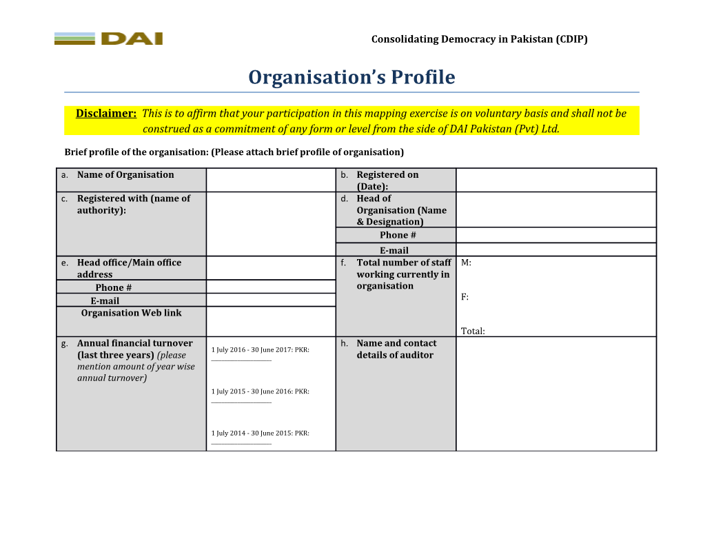 Brief Profile of the Organisation: (Please Attach Brief Profile of Organisation)