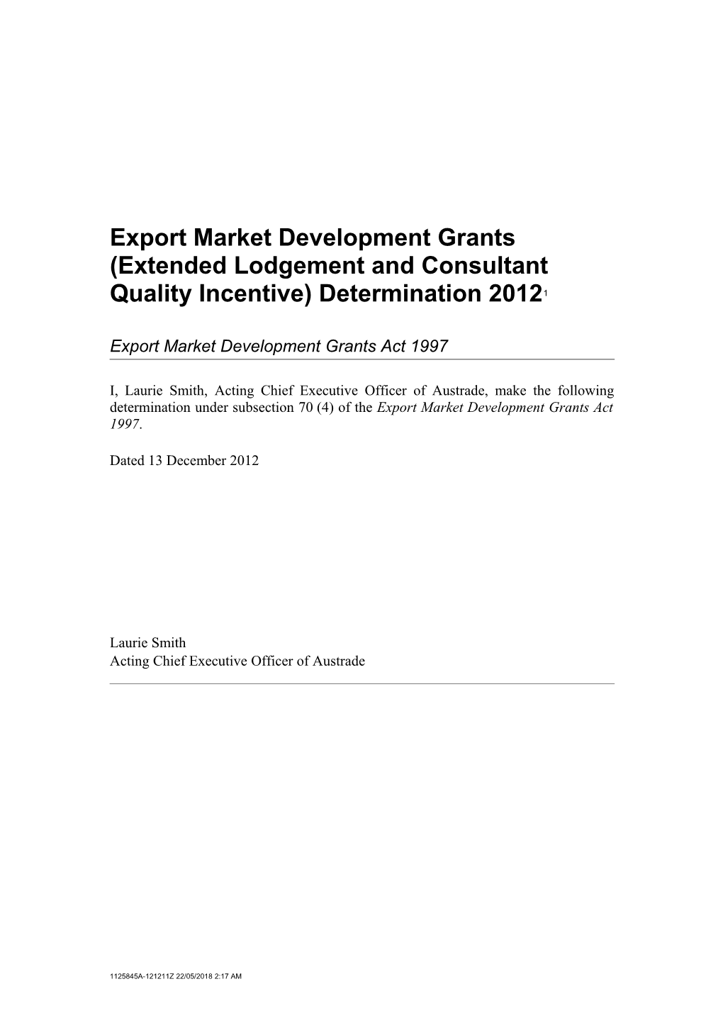 Export Market Development Grants (Extended Lodgement and Consultant Quality Incentive)