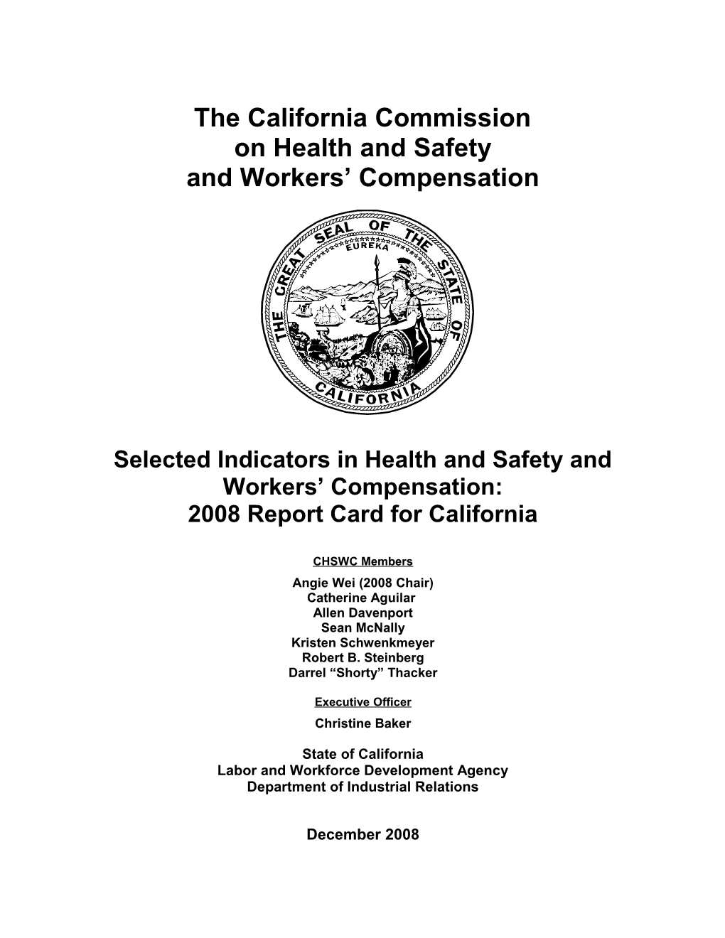 Selected Indicators in Workers Compensation: 2008 Report Card for California