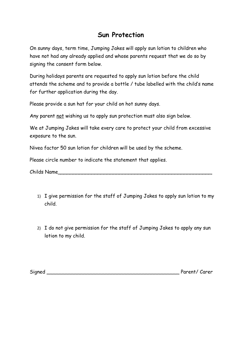 These Consent Forms Will Remain Valid Whilst the Child Is Registered with Jumping Jakes