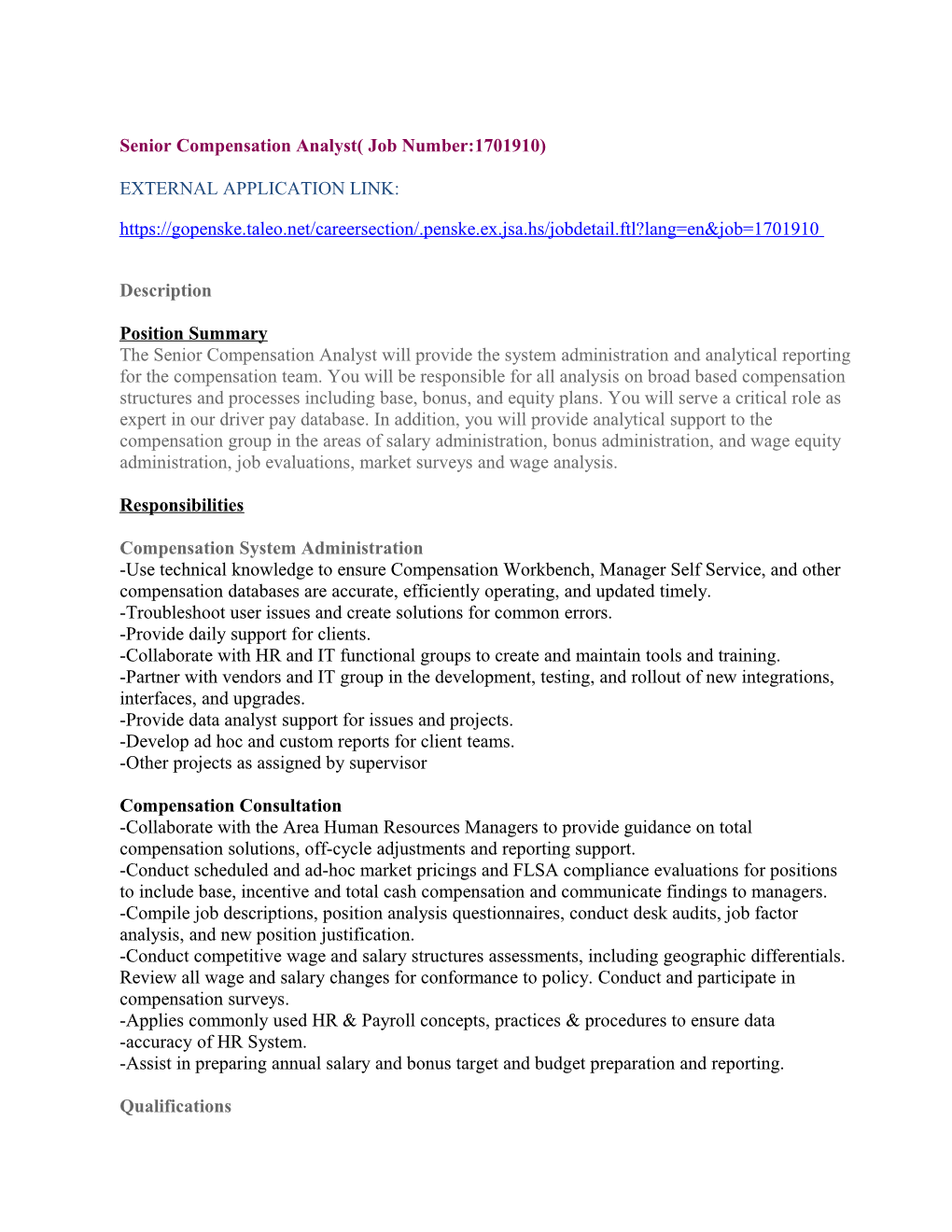 Senior Compensation Analyst( Job Number:1701910) EXTERNAL APPLICATION LINK: Description