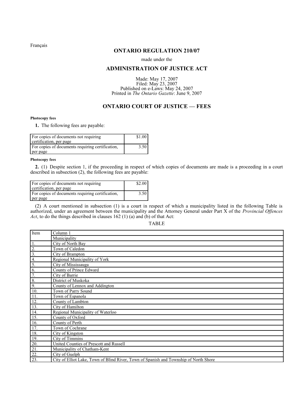 ADMINISTRATION of JUSTICE ACT - O. Reg. 210/07