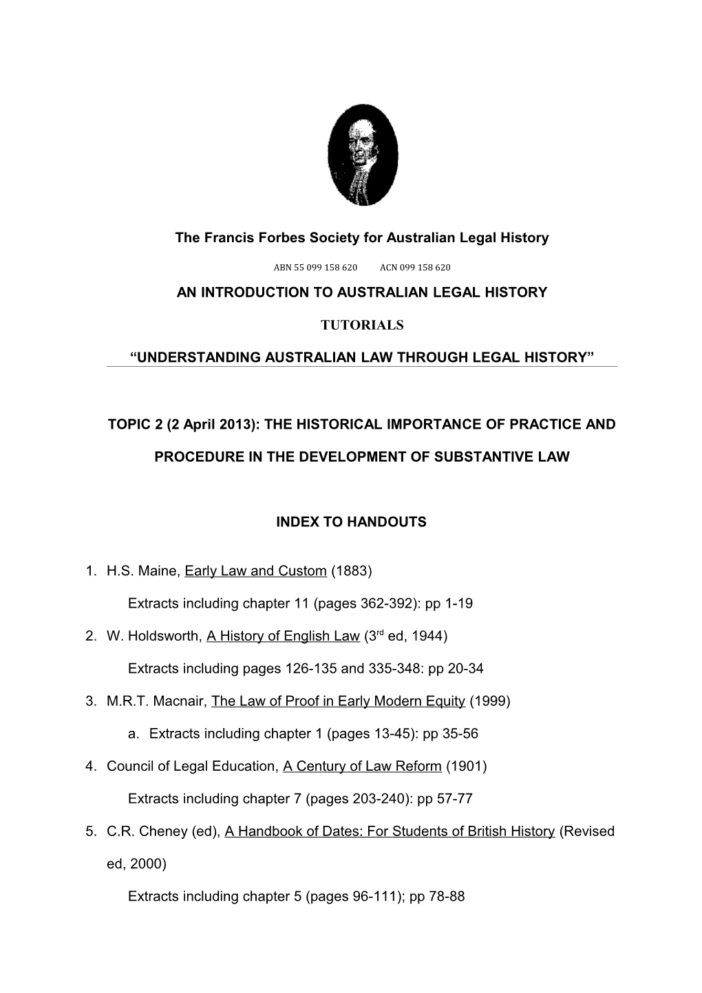 The Historical Importance of Practice and Procedure in the Development of Substantive Law