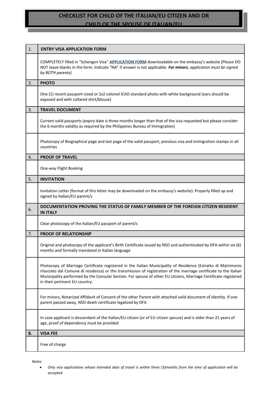 Only Visa Applications Whose Intended Date of Travel Is Within Three (3)Months from The