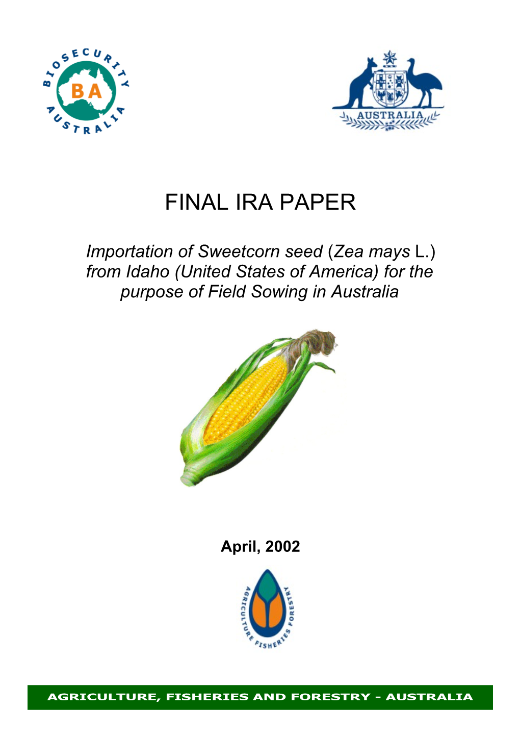 Final IRA Paper: Importation of Sweetcorn Seed for Sowing from Idaho