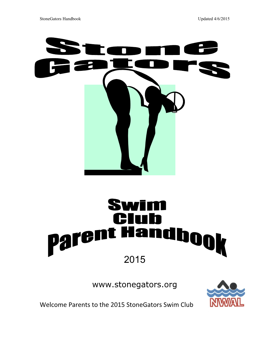 Welcome Parents to the 2015 Stonegators Swim Club