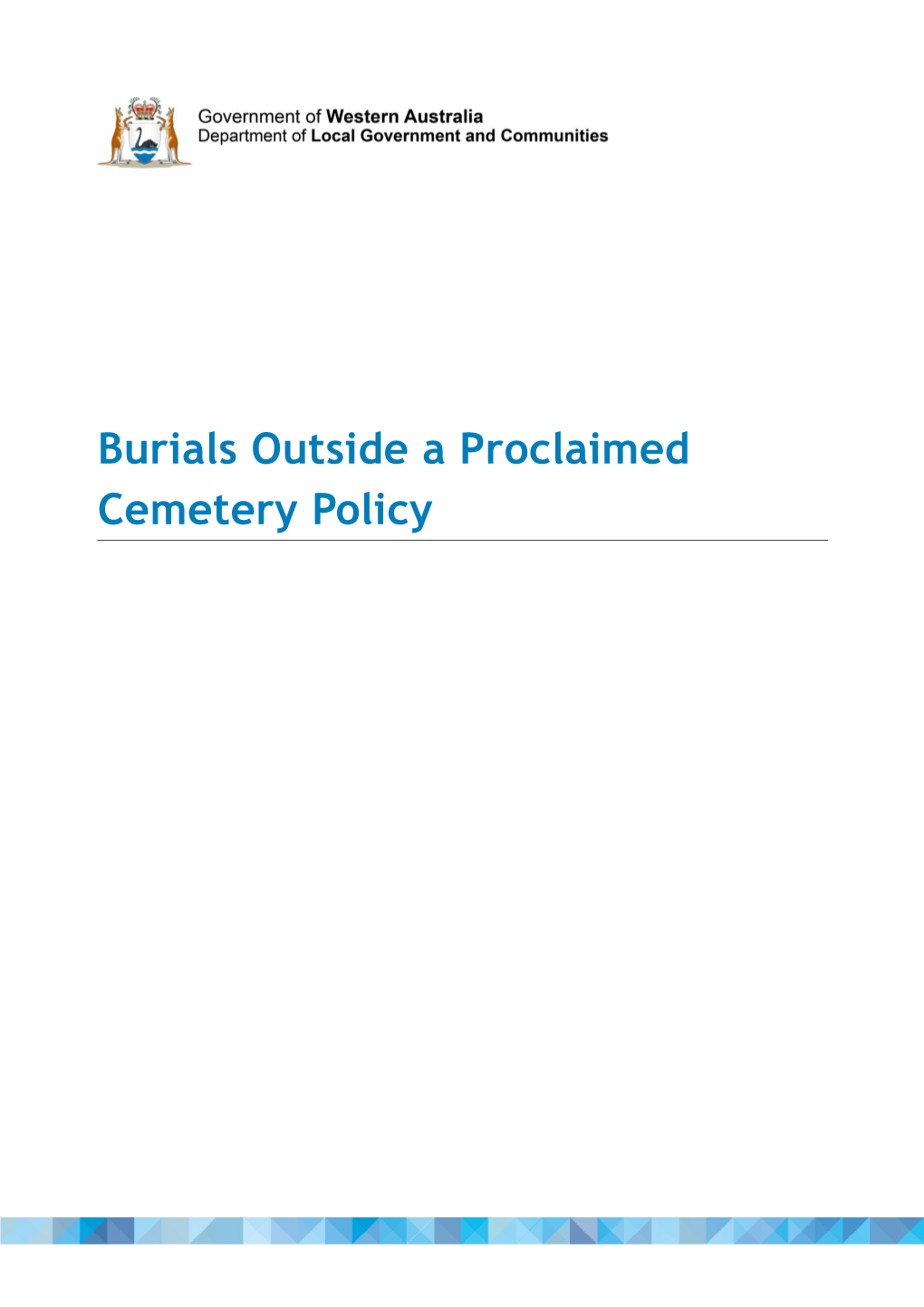 Burial Outside a Proclaimed Cemetery - Policy