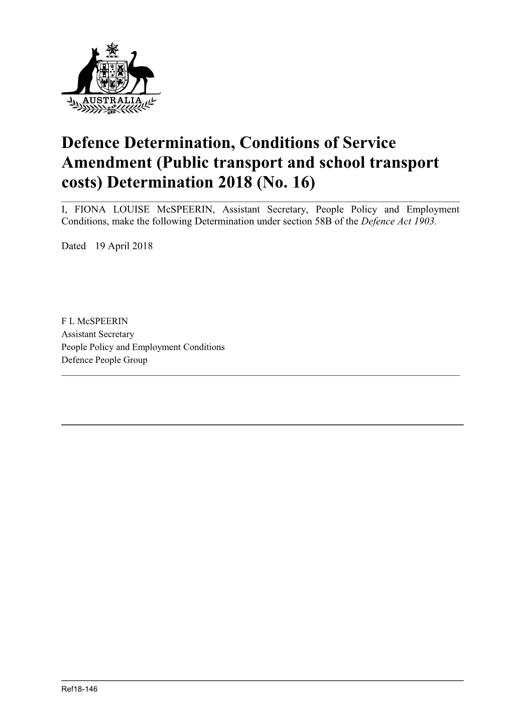 Defence Determination, Conditions of Service Amendment (Public Transport and School Transport