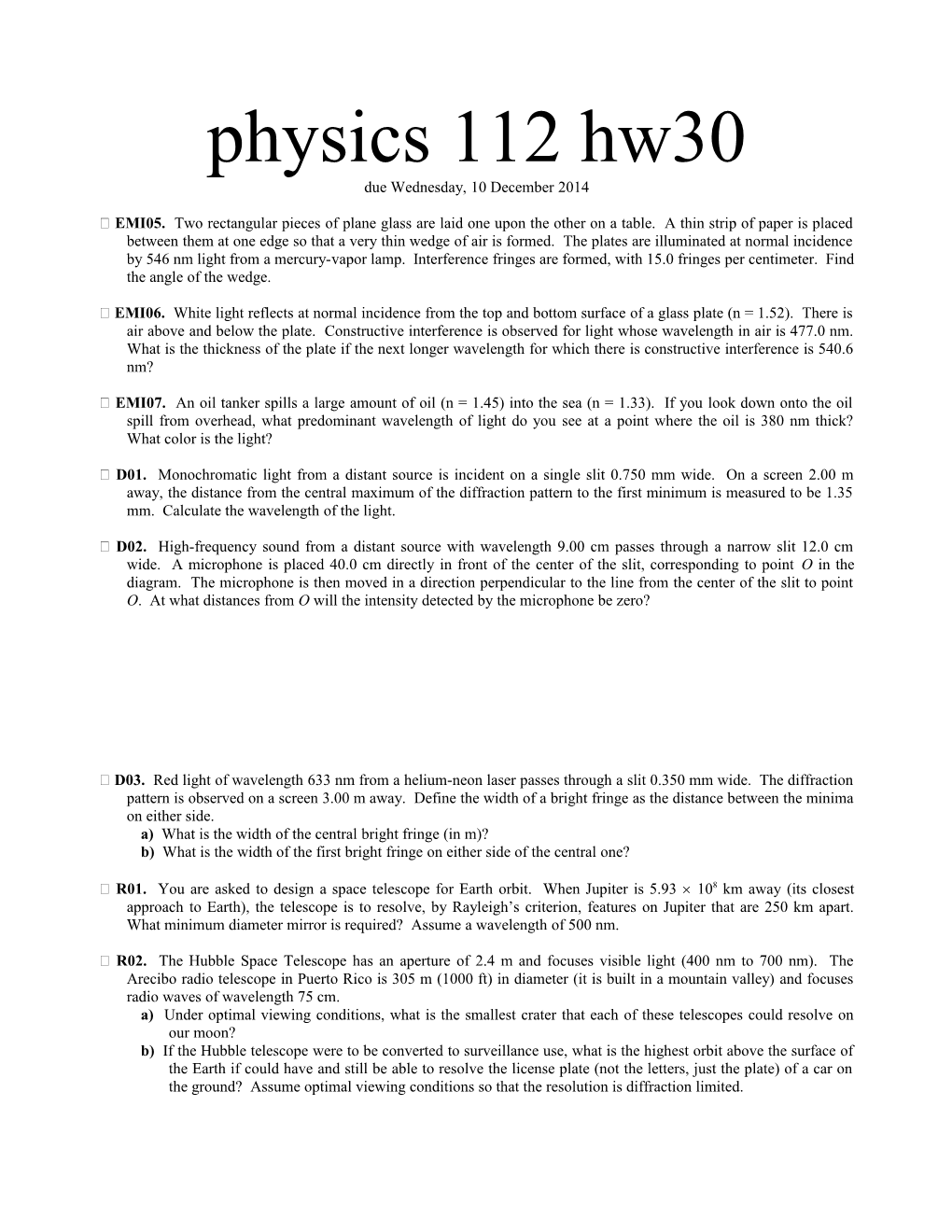 EMI05. Two Rectangular Pieces of Plane Glass Are Laid One Upon the Other on a Table. A