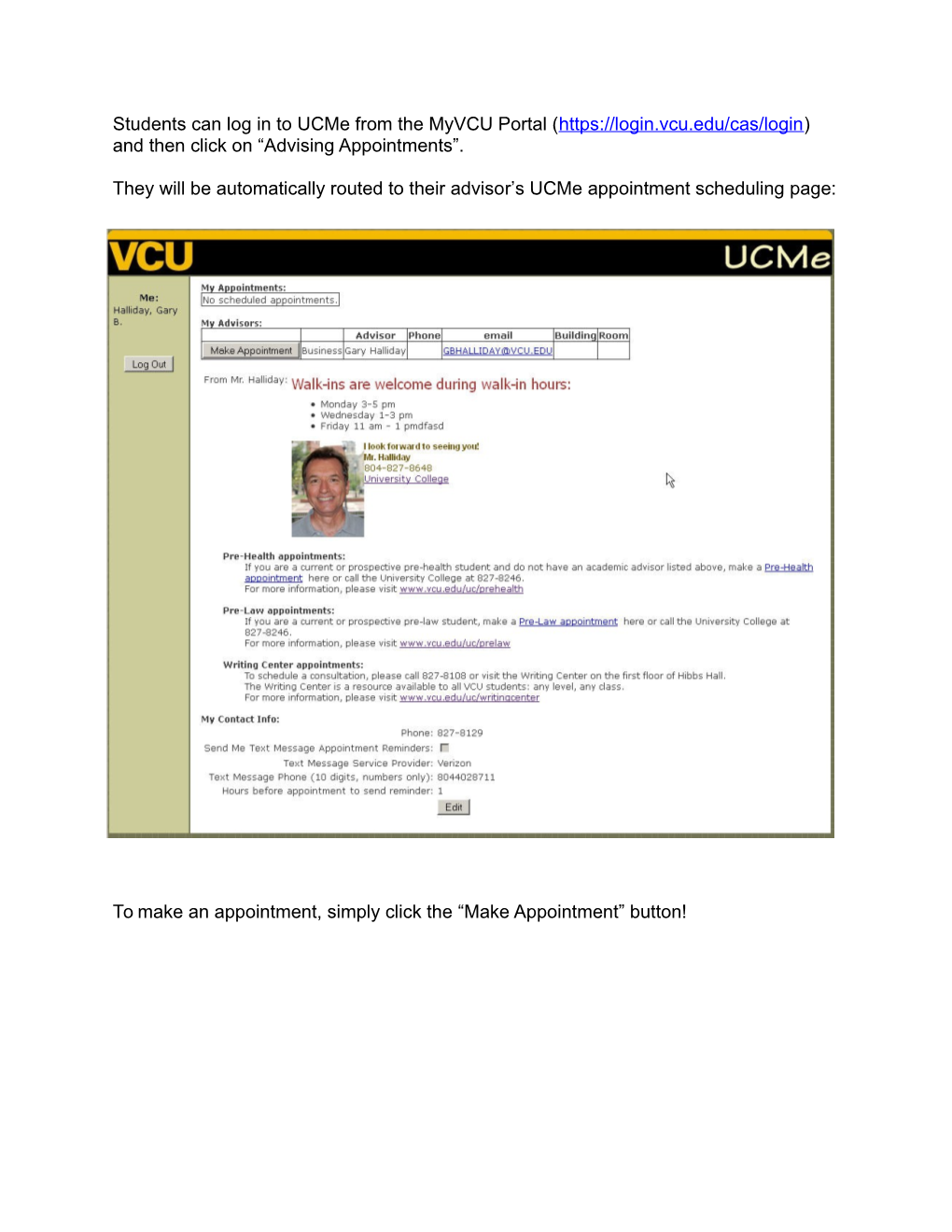 Students Can Log in to Ucme from the Myvcu Portal (