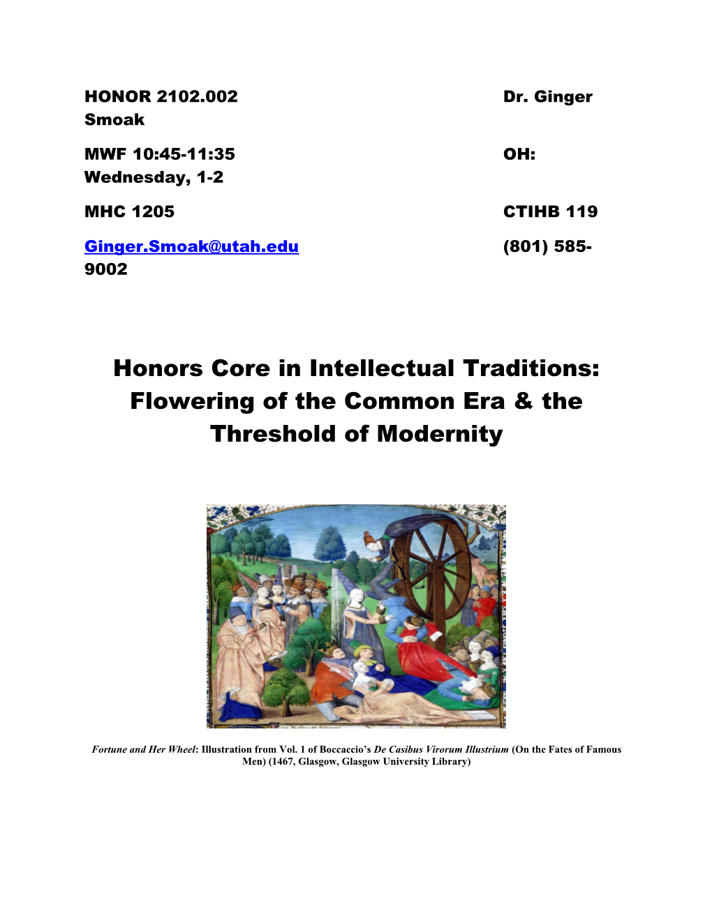 Honors Core in Intellectual Traditions: Flowering of the Common Era & the Threshold Of