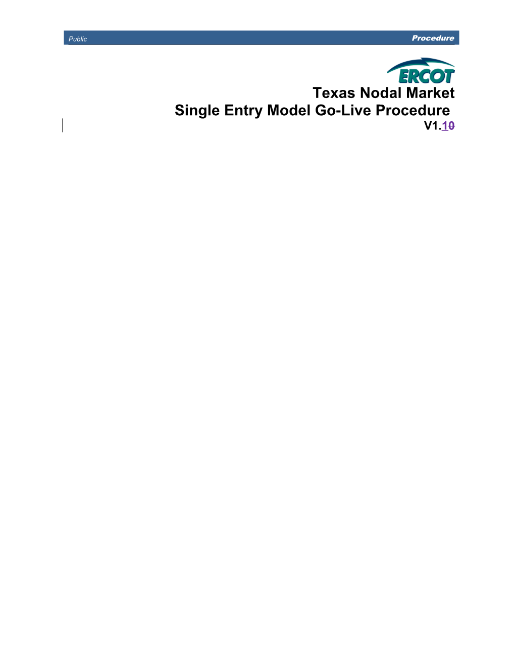 Texas Nodal Market SEM Go-Live Procedure