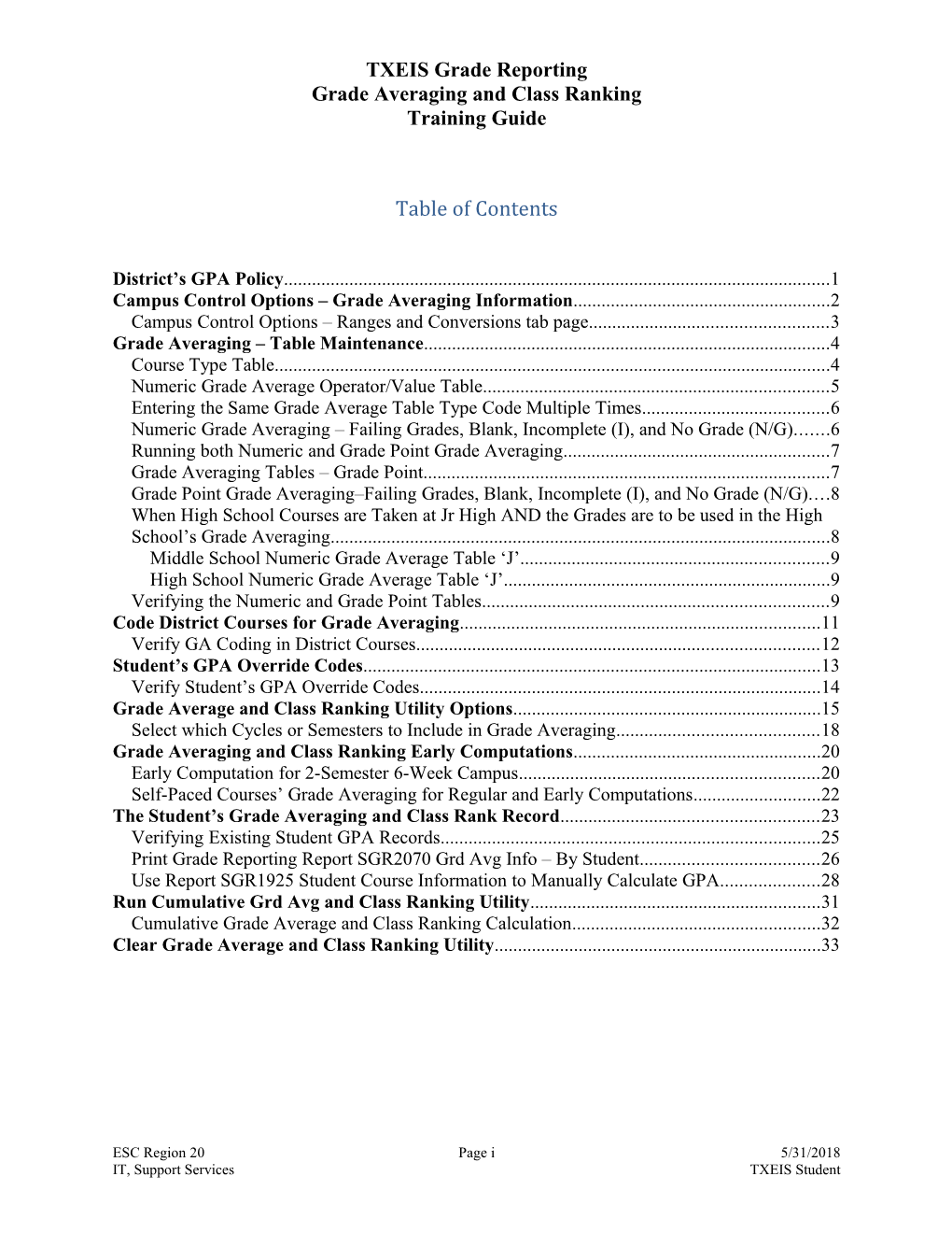 To Access Grade Averaging and Class Ranking: Access Grade Reporting Utilities Grade Averaging