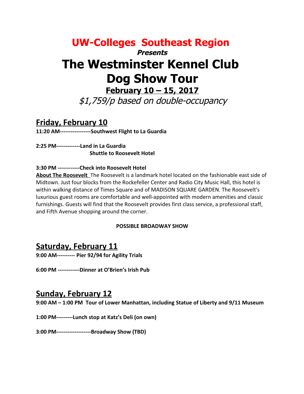 The Westminster Kennel Club