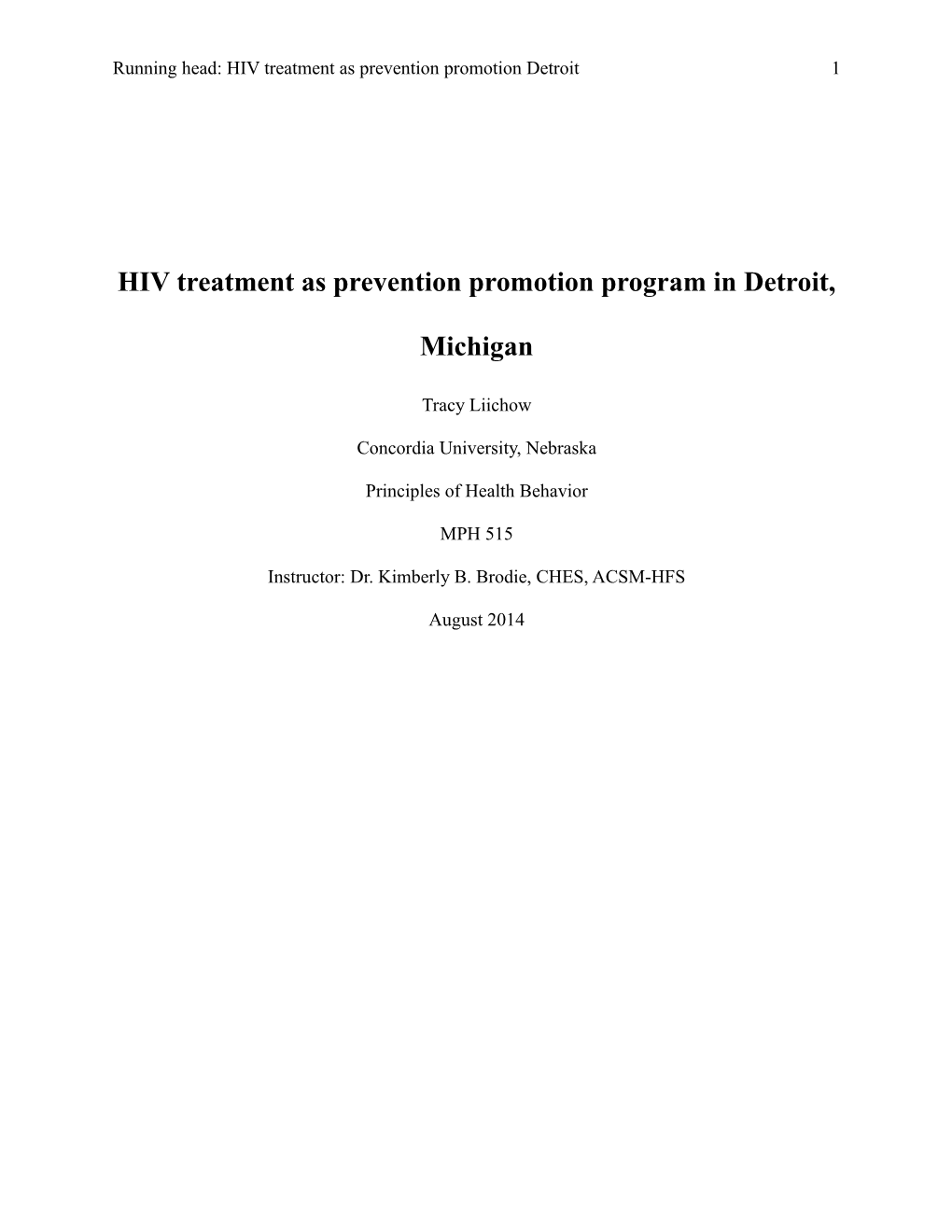 HIV Treatment As Prevention Promotion Program In Detroit, Michigan