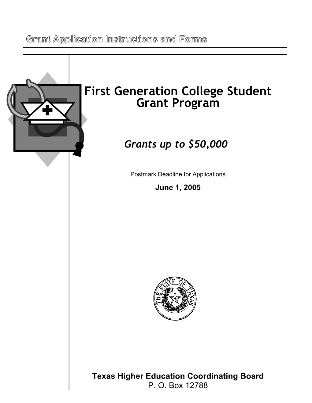 First Generation College Student Grant Program - Program Description and Instructions