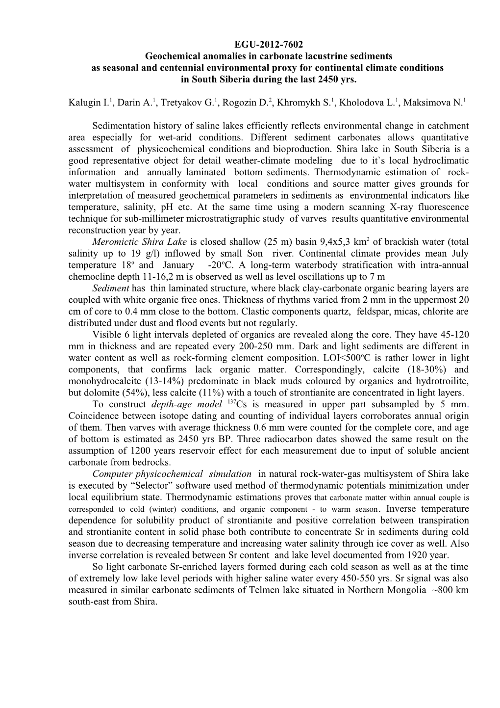 Geochemical Anomalies in Carbonate Lacustrine Sediments As Seasonal and Centennial Environmental