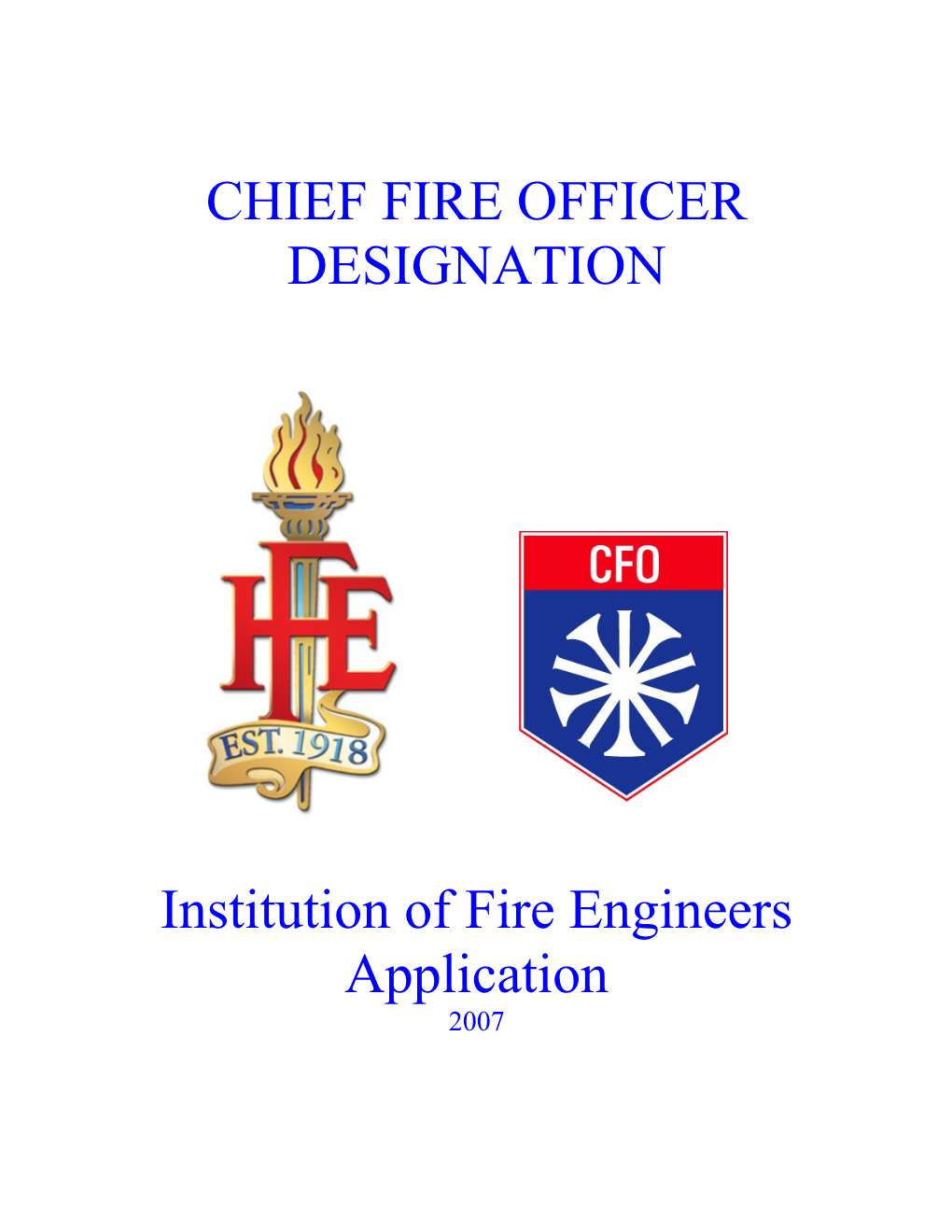The Institution of Fire Engineers (IFE) Application for the Designation of Chief Fire Officer