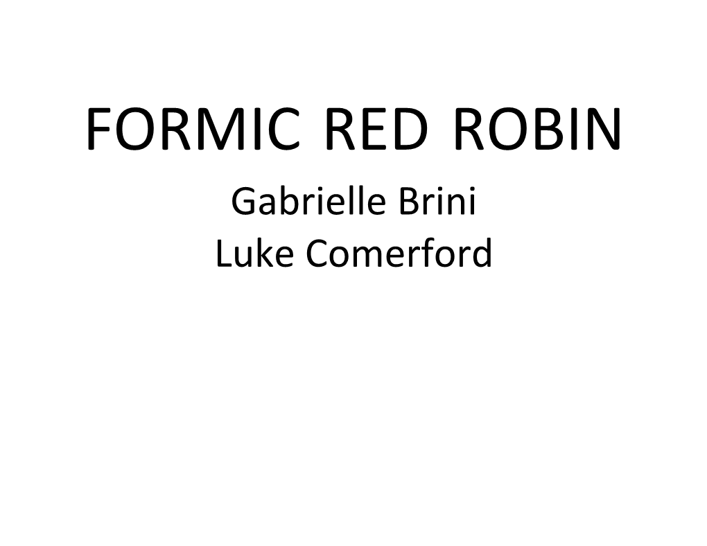 Formic Red Robin