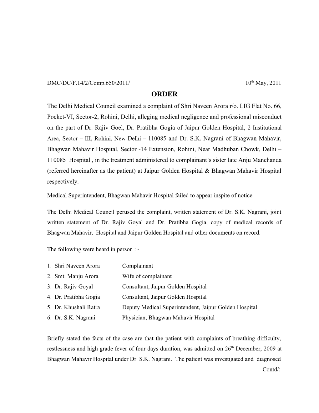 Medical Superintendent, Bhagwanmahavirhospital Failed to Appear Inspite of Notice