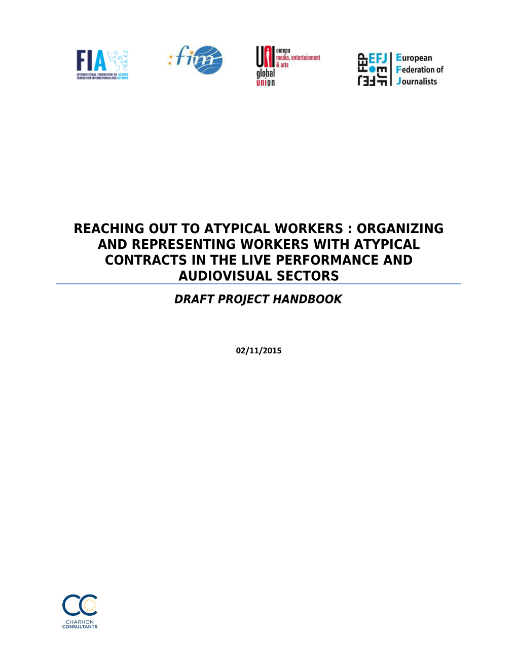 Reaching out to Atypical Workers : Organizing and Representing Workers with Atypical Contracts