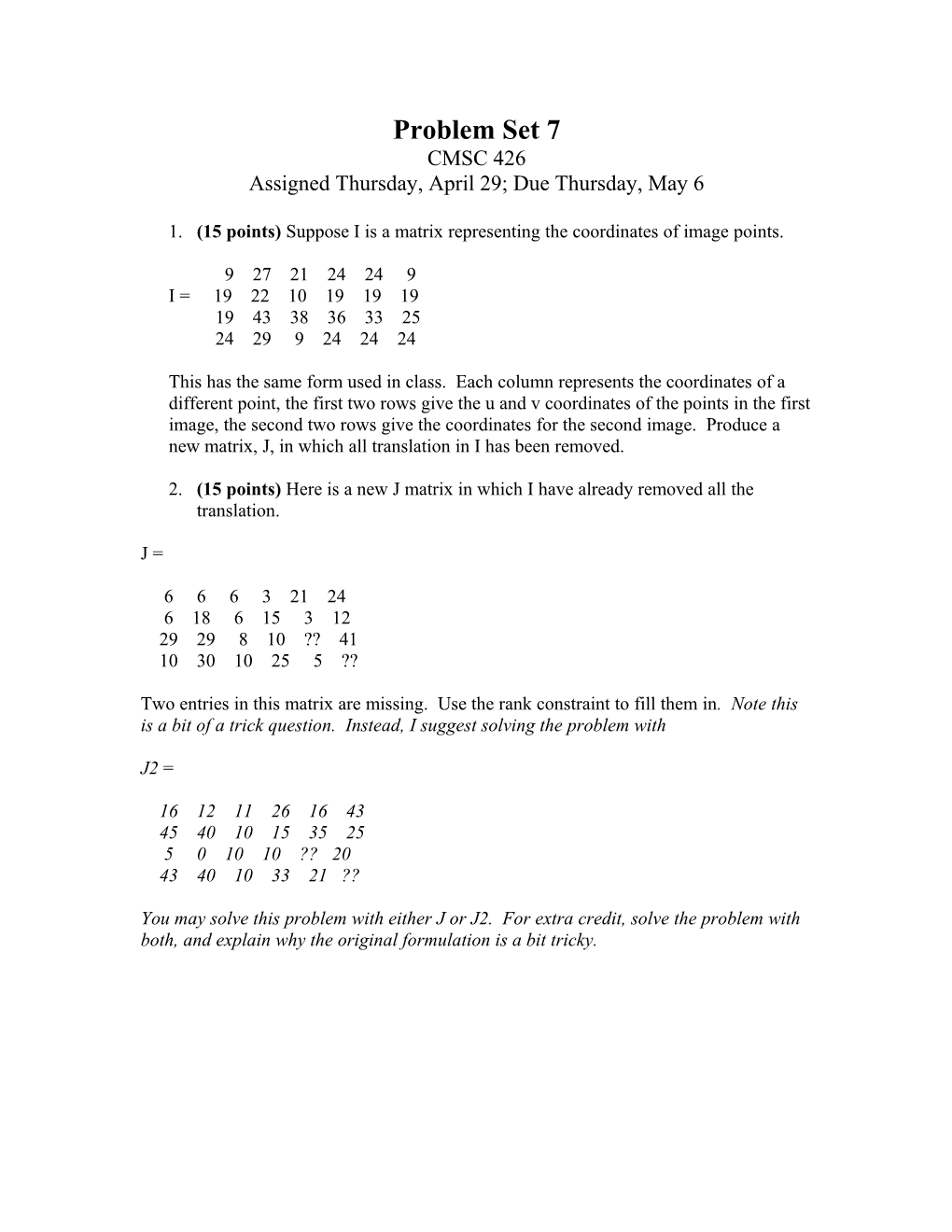 (15 Points) Suppose I Is a Matrix Representing the Coordinates of Image Points