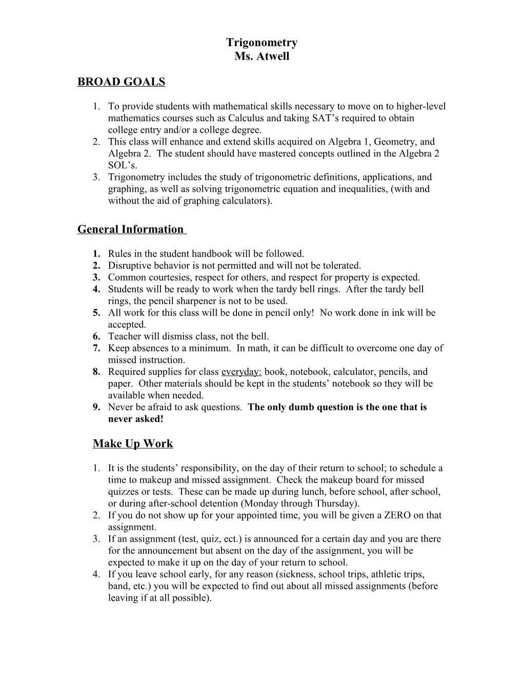 1. to Provide Students with Mathematical Skills Necessary to Move on to Higher-Level Mathematics