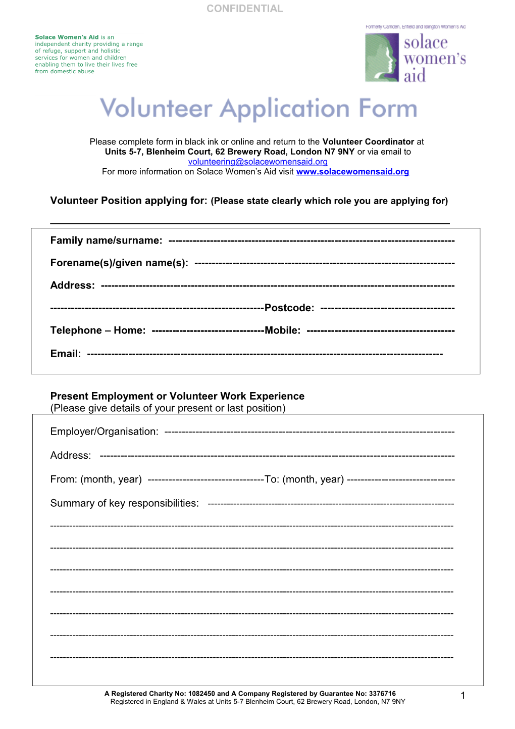 Please Complete Form in Black Ink Or Online and Return to the Volunteer Coordinator At