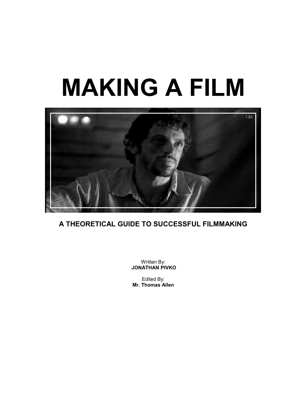 A Theoretical Guide to Successful Filmmaking