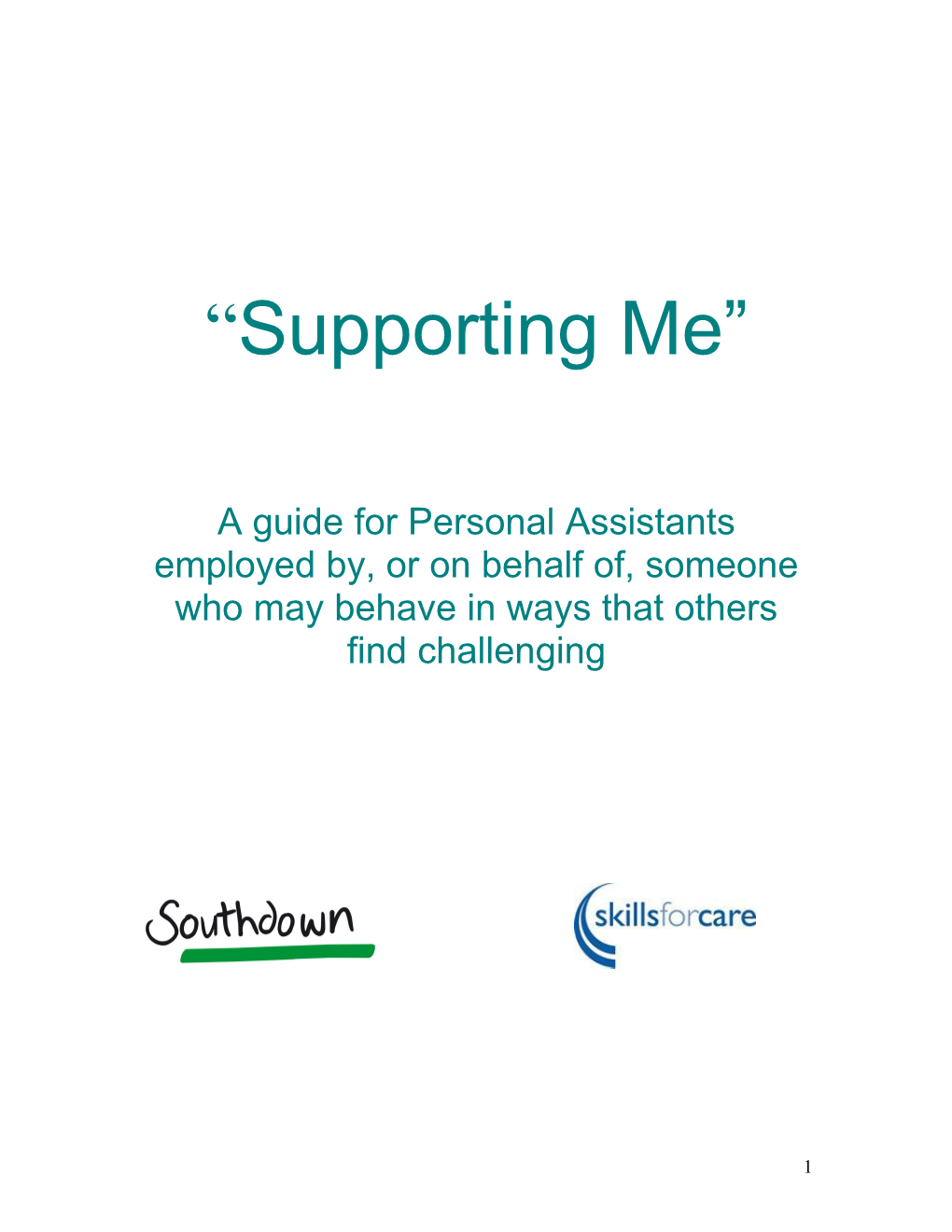 A Guide for Personal Assistants Employed By, Or on Behalf Of, Someone Who May Behave In