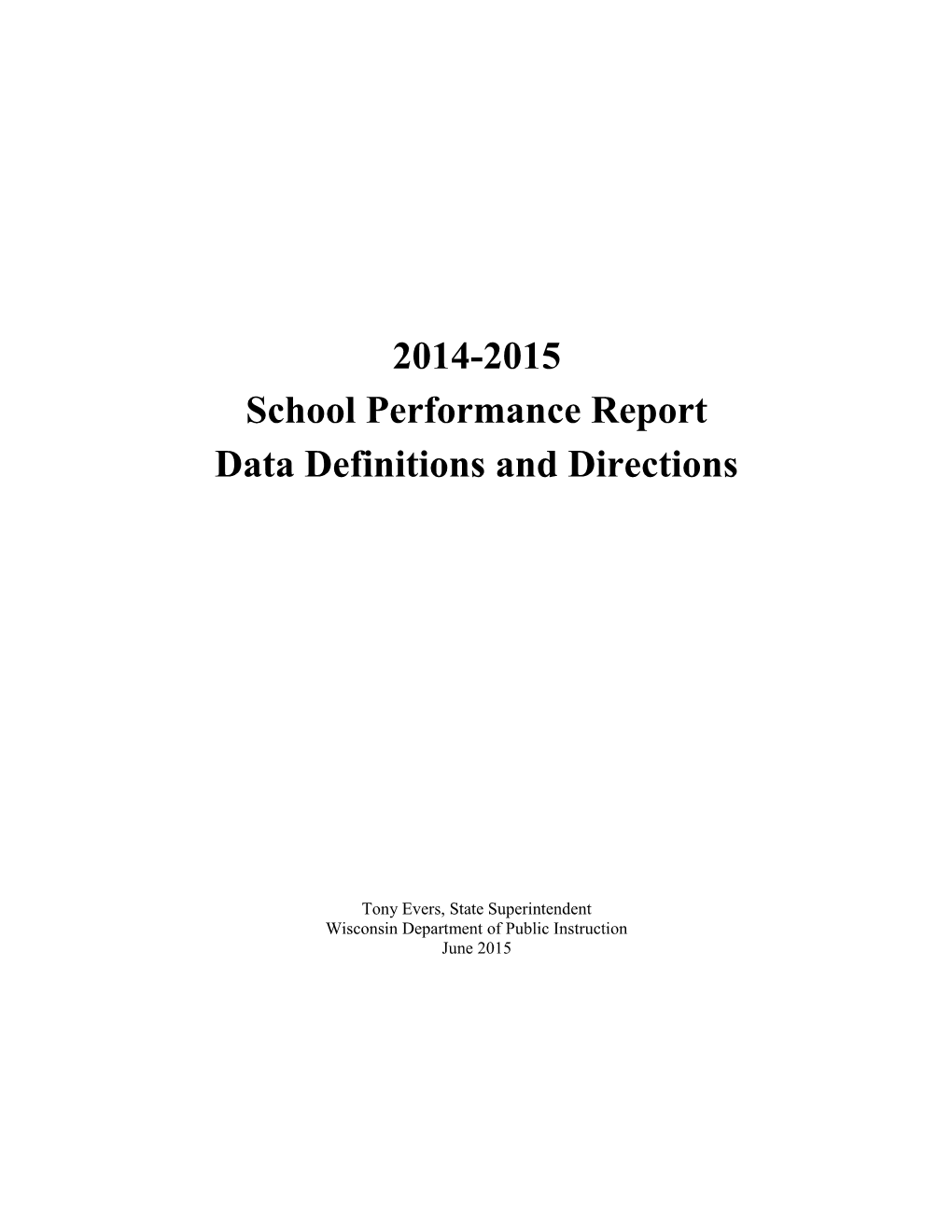 Changes to the School Performance Report 1999-00 Data Collection