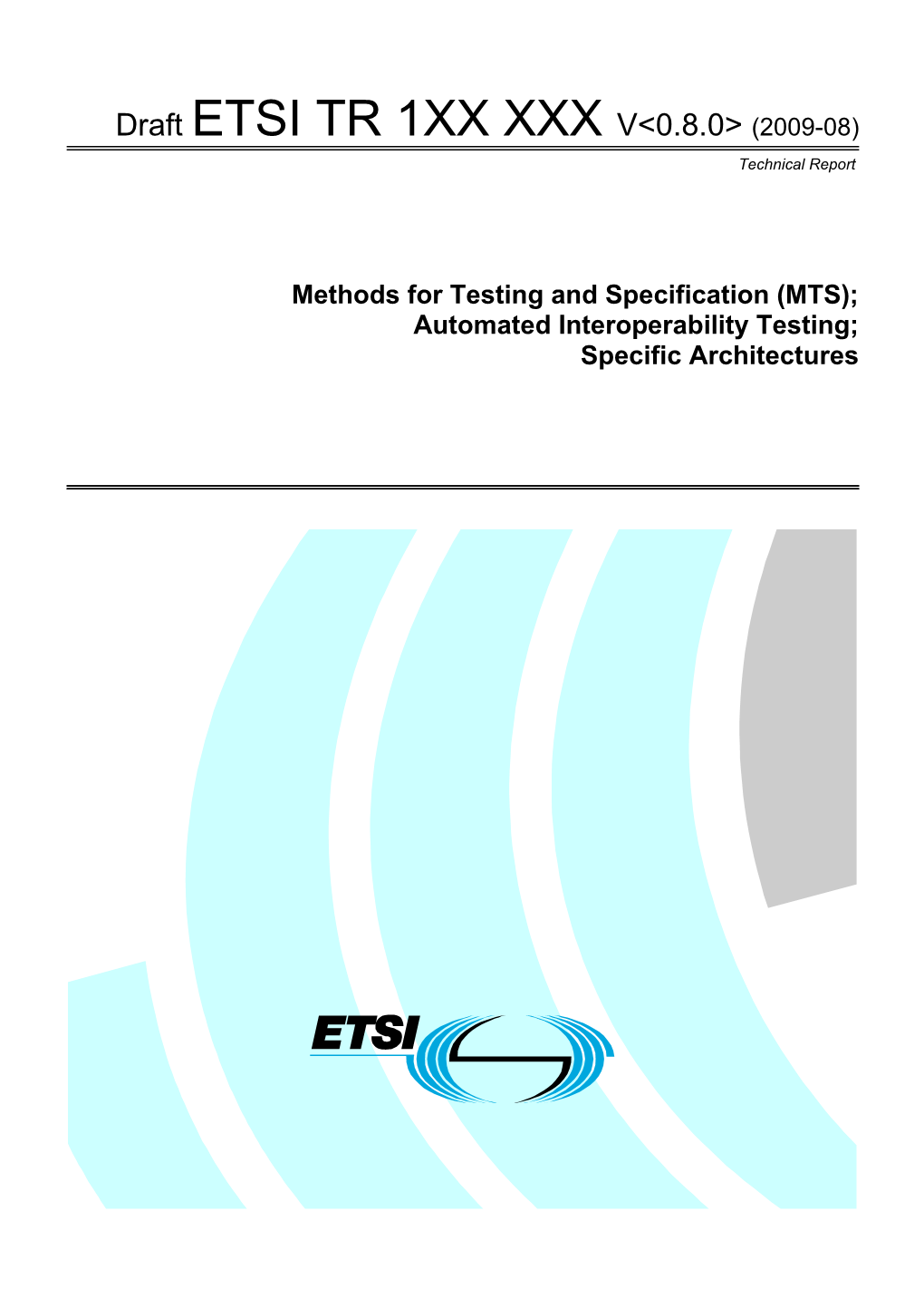 Methods for Testing and Specification (MTS); s1
