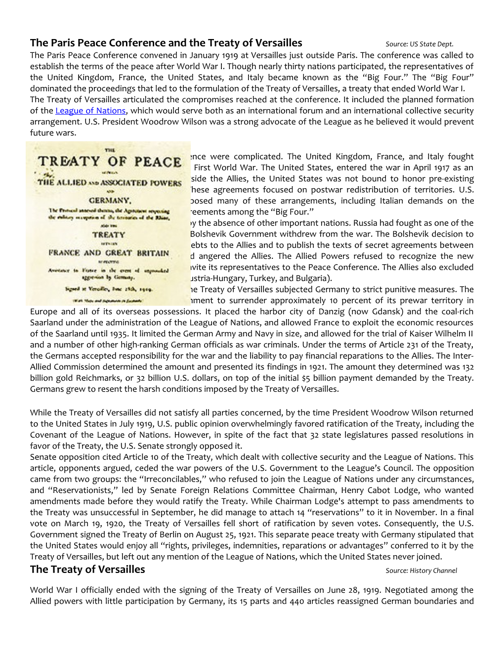 The Paris Peace Conference and the Treaty of Versailles Source: US State Dept