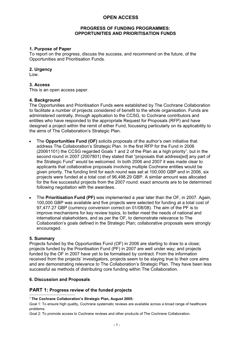 Report on Progrss of Funding Programmes: Opportunities and Prioritisation Funds