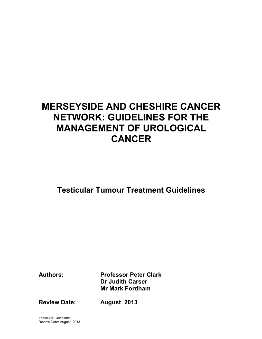 Guidelines for the Management of Urological Cancers at the Royal Liverpool and Broadgreen