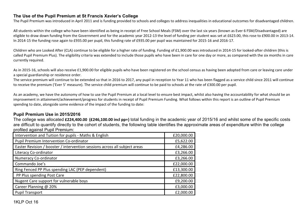 The Use of the Pupil Premium at St Francis Xavier S College