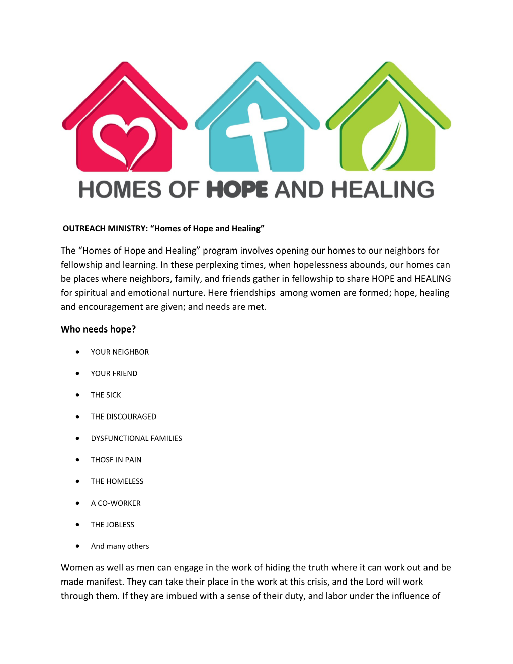 OUTREACH MINISTRY: Homes of Hope and Healing