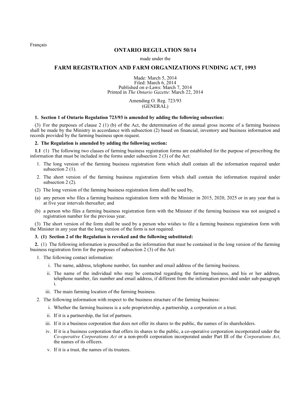 FARM REGISTRATION AND FARM ORGANIZATIONS FUNDING ACT, 1993 - O. Reg. 50/14