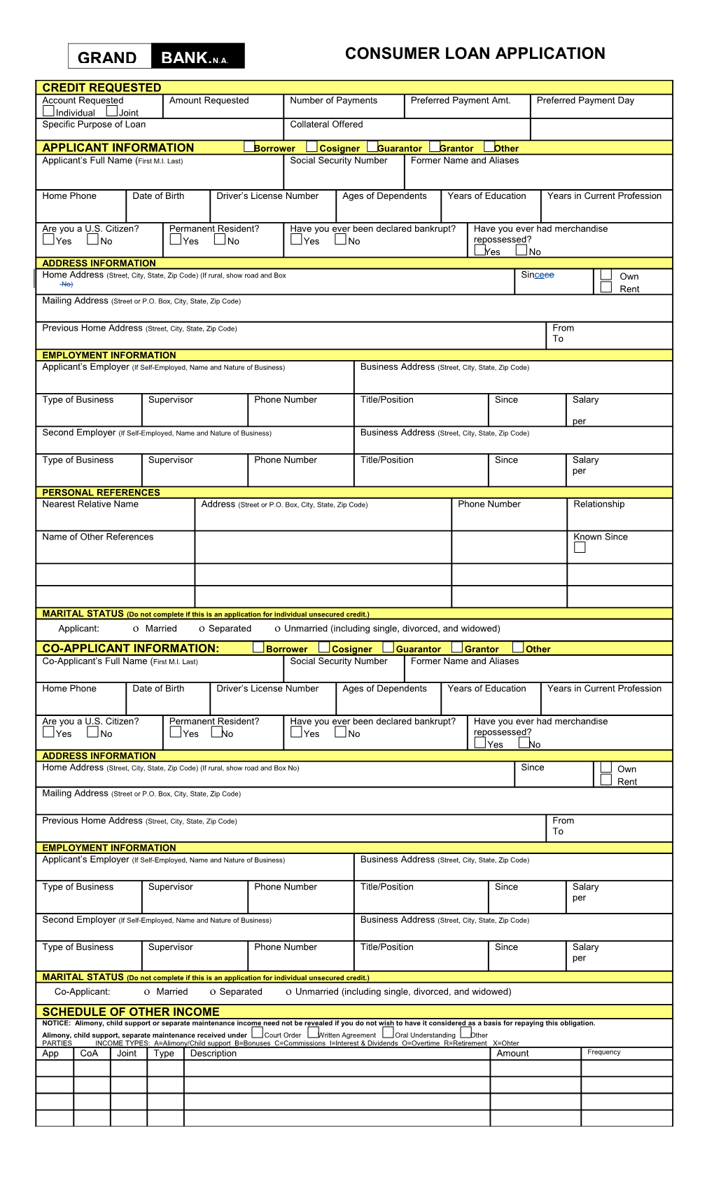 APPLICANT INFORMATION Borrower Cosigner Guarantor Grantor Other