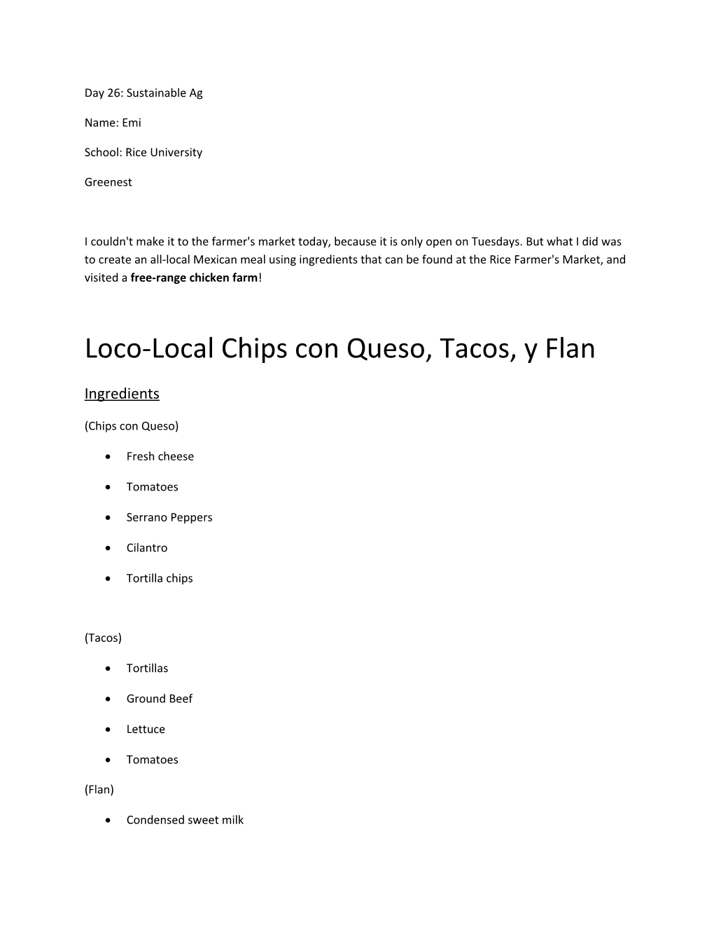 Loco-Local Chips Con Queso, Tacos, Y Flan