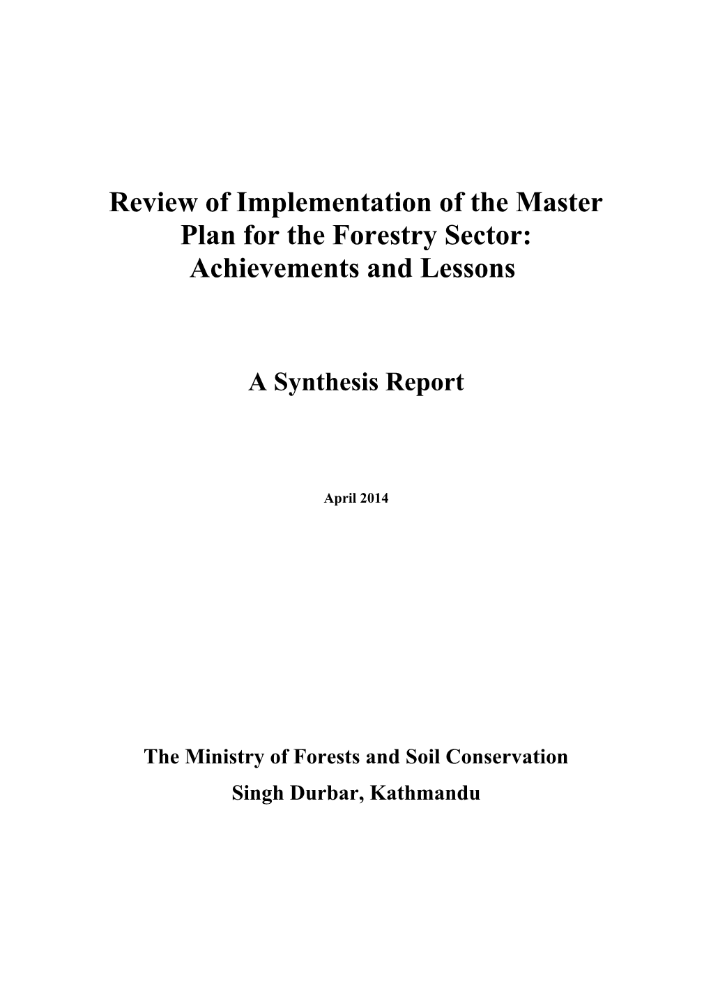Review of Implementation of the Master Plan for the Forestry Sector: Achievements and Lessons