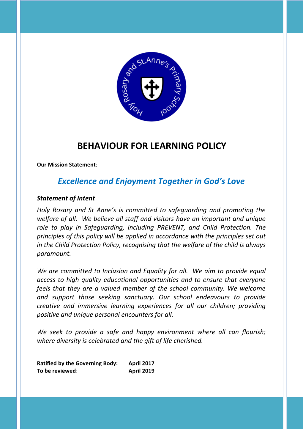 Behaviour for Learning Policy s2