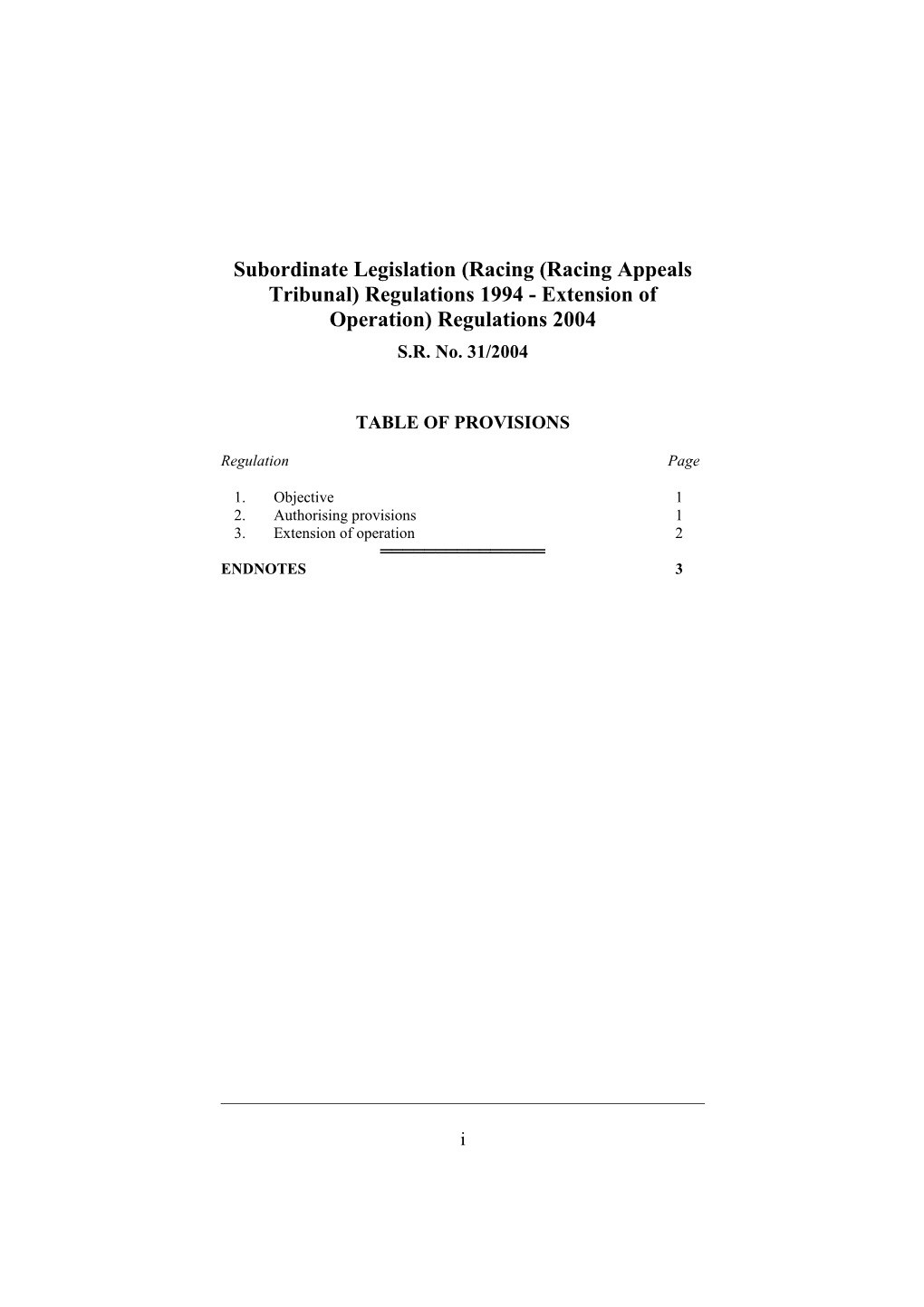 Subordinate Legislation (Racing (Racing Appeals Tribunal) Regulations 1994 - Extension