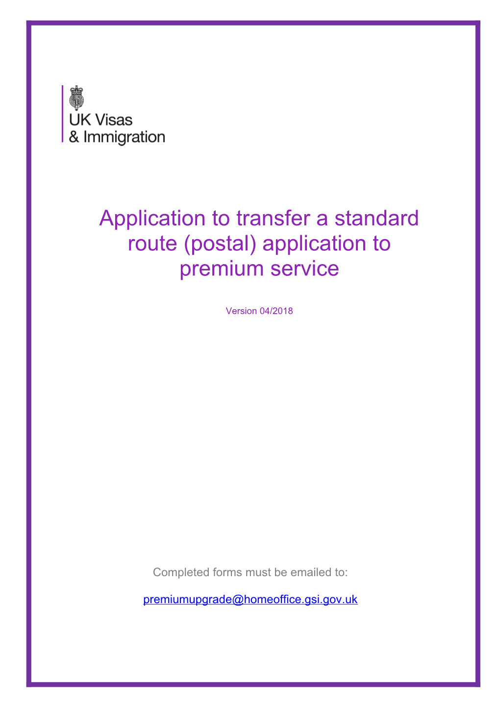 Application to Transfer a Standard Route (Postal) Application to Premium Service