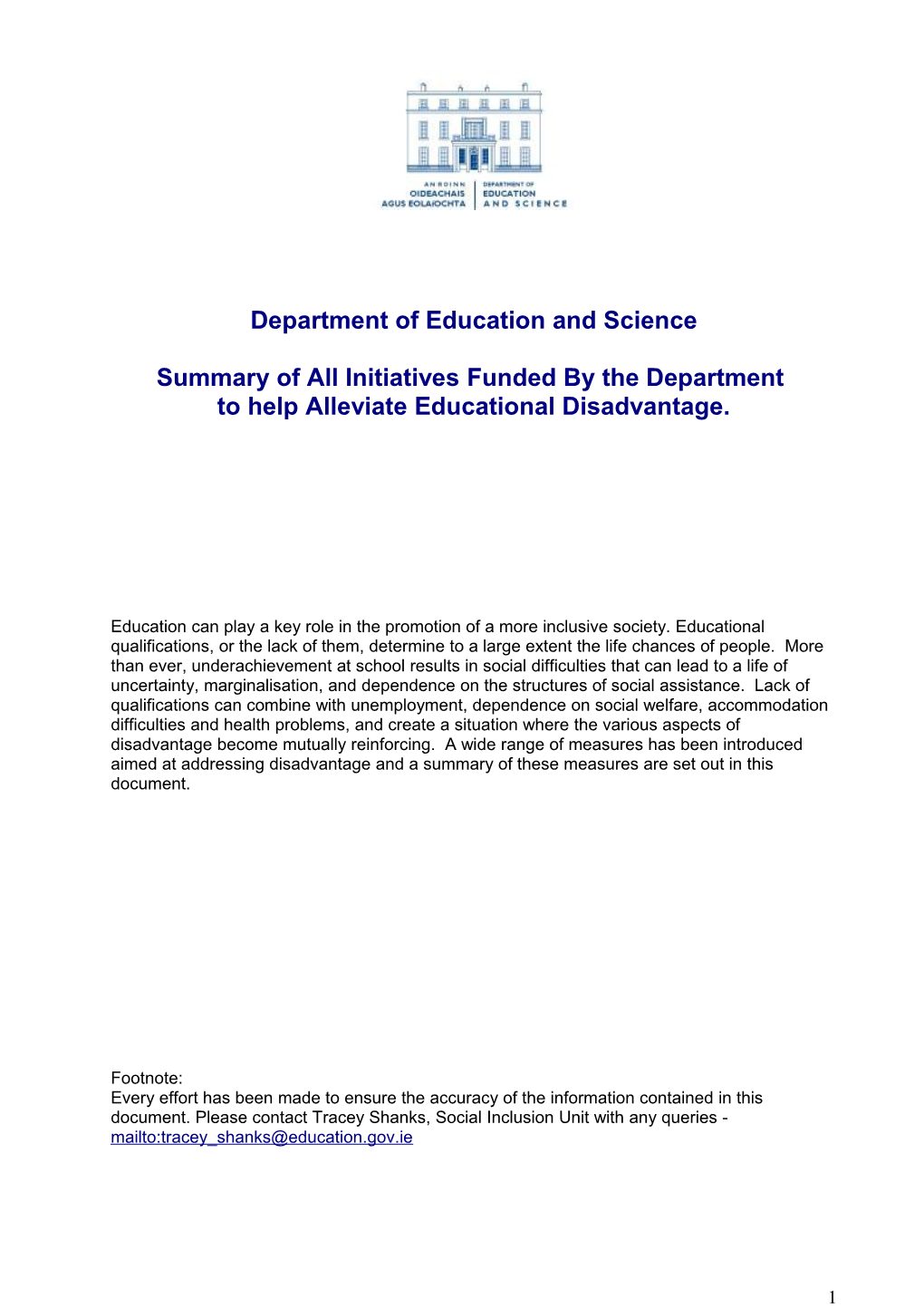 Summary of All Initiatives Funded by the Department of Education and Science to Help Alleviate