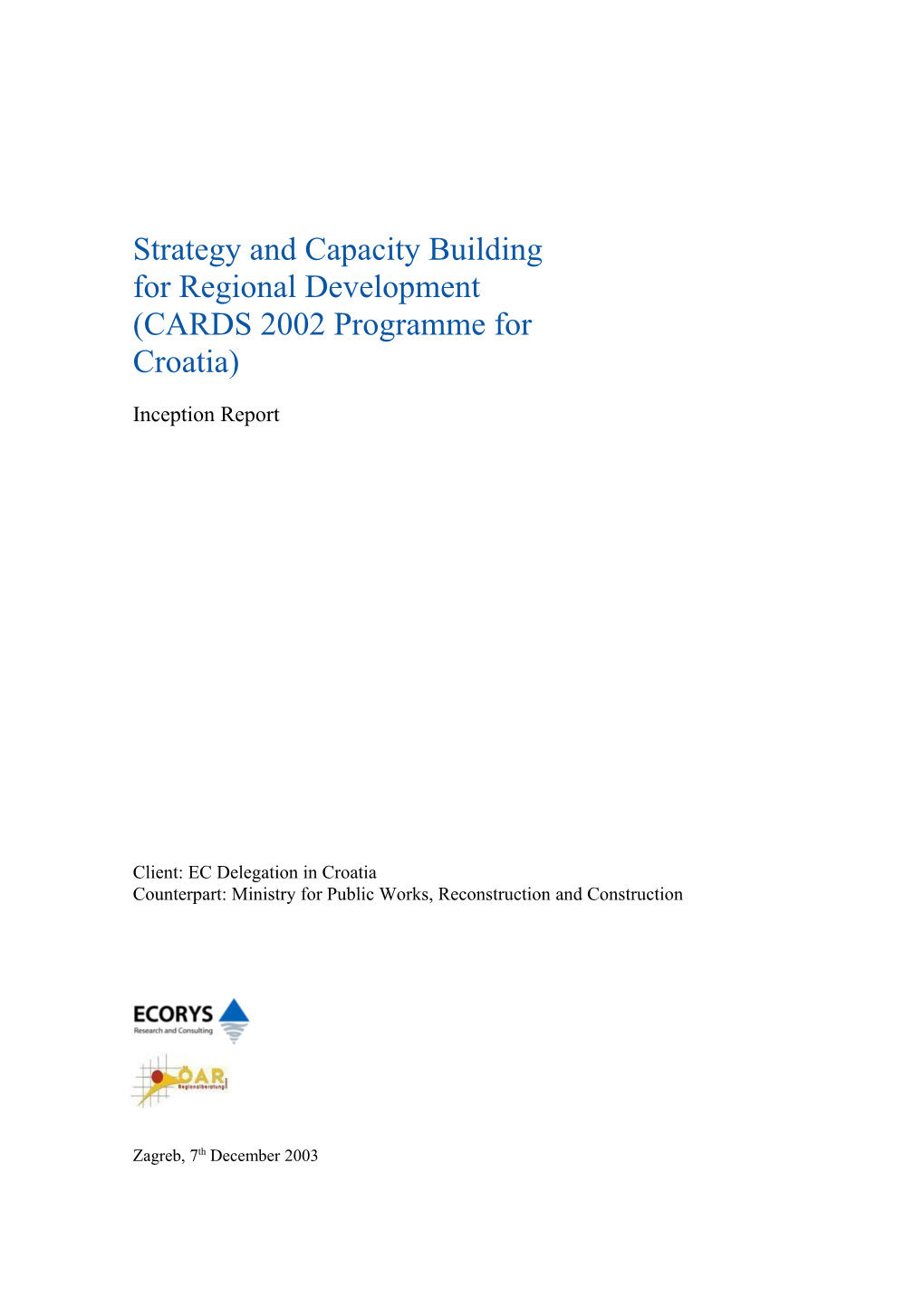 Strategy and Capacity Building for Regional Development (CARDS 2002 Programme for Croatia)